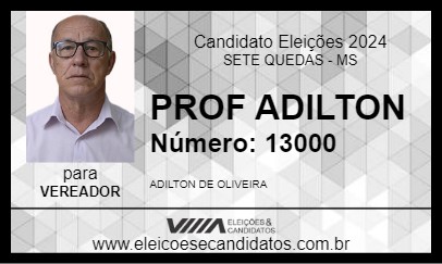 Candidato PROF ADILTON 2024 - SETE QUEDAS - Eleições