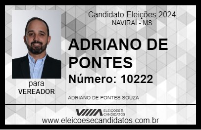 Candidato ADRIANO DE PONTES 2024 - NAVIRAÍ - Eleições