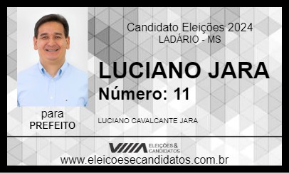 Candidato LUCIANO JARA 2024 - LADÁRIO - Eleições