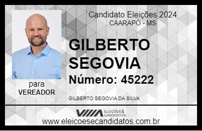 Candidato GILBERTO SEGOVIA 2024 - CAARAPÓ - Eleições