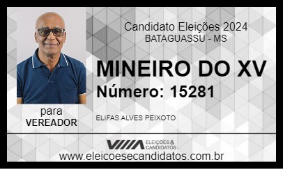 Candidato MINEIRO DO XV 2024 - BATAGUASSU - Eleições