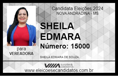 Candidato SHEILA EDMARA 2024 - NOVA ANDRADINA - Eleições