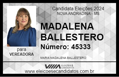 Candidato MADALENA BALLESTERO 2024 - NOVA ANDRADINA - Eleições