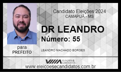 Candidato DR LEANDRO 2024 - CAMAPUÃ - Eleições