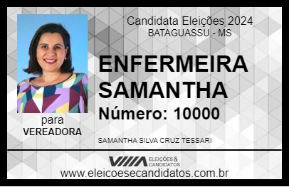 Candidato ENFERMEIRA SAMANTHA 2024 - BATAGUASSU - Eleições