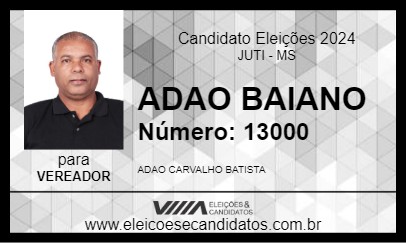 Candidato ADAO BAIANO 2024 - JUTI - Eleições