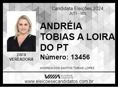 Candidato ANDRÉIA TOBIAS A LOIRA DO PT 2024 - JUTI - Eleições