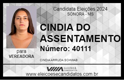 Candidato CINDIA DO ASSENTAMENTO 2024 - SONORA - Eleições