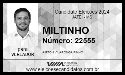 Candidato MILTINHO 2024 - JATEÍ - Eleições