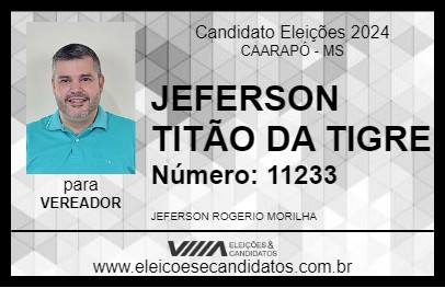 Candidato JEFERSON TITÃO DA TIGRE 2024 - CAARAPÓ - Eleições