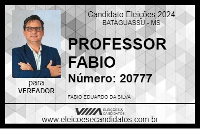 Candidato PROFESSOR FABIO 2024 - BATAGUASSU - Eleições