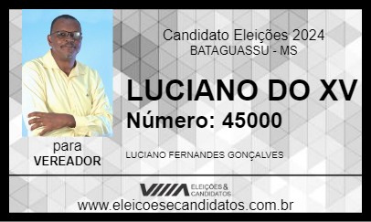 Candidato LUCIANO DO XV 2024 - BATAGUASSU - Eleições