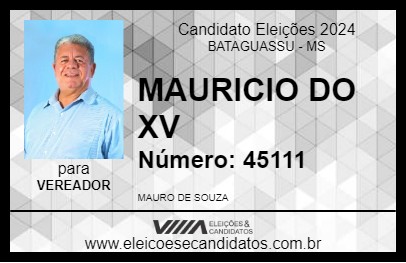 Candidato MAURICIO DO XV 2024 - BATAGUASSU - Eleições