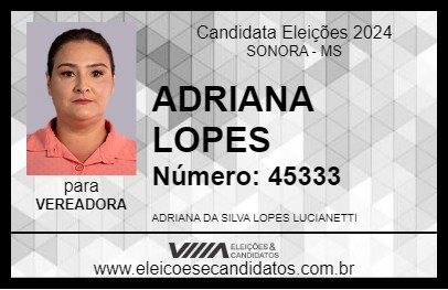 Candidato ADRIANA LOPES 2024 - SONORA - Eleições