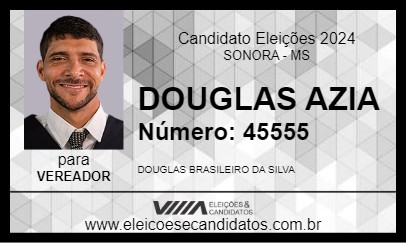 Candidato DOUGLAS AZIA 2024 - SONORA - Eleições