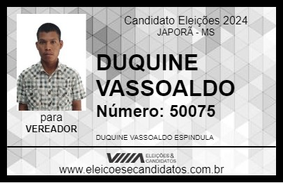 Candidato DUQUINE VASSOALDO 2024 - JAPORÃ - Eleições