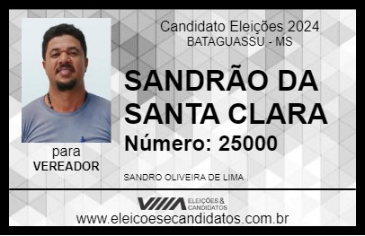 Candidato SANDRÃO DA SANTA CLARA 2024 - BATAGUASSU - Eleições