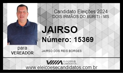 Candidato JAIRSO 2024 - DOIS IRMÃOS DO BURITI - Eleições