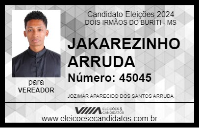 Candidato JAKAREZINHO ARRUDA 2024 - DOIS IRMÃOS DO BURITI - Eleições