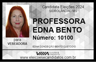 Candidato PROFESSORA EDNA BENTO 2024 - SIDROLÂNDIA - Eleições