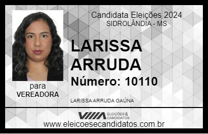 Candidato LARISSA ARRUDA 2024 - SIDROLÂNDIA - Eleições