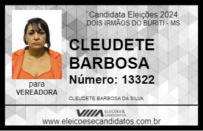 Candidato CLEUDETE BARBOSA 2024 - DOIS IRMÃOS DO BURITI - Eleições