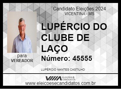 Candidato LUPÉRCIO DO CLUBE DE LAÇO 2024 - VICENTINA - Eleições