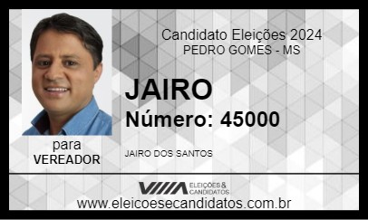 Candidato JAIRO 2024 - PEDRO GOMES - Eleições