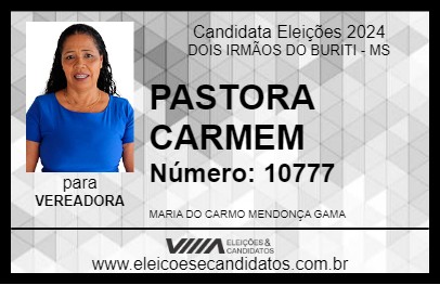 Candidato PASTORA CARMEM 2024 - DOIS IRMÃOS DO BURITI - Eleições