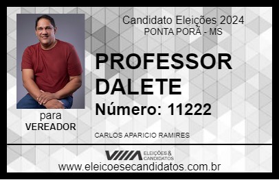 Candidato PROFESSOR DALETE 2024 - PONTA PORÃ - Eleições