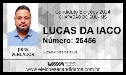 Candidato LUCAS DA IACO 2024 - CHAPADÃO DO SUL - Eleições