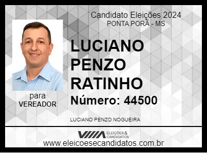 Candidato LUCIANO PENZO RATINHO 2024 - PONTA PORÃ - Eleições