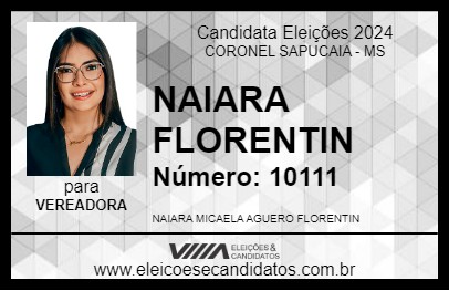 Candidato NAIARA FLORENTIN 2024 - CORONEL SAPUCAIA - Eleições