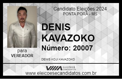 Candidato DENIS KAVAZOKO 2024 - PONTA PORÃ - Eleições