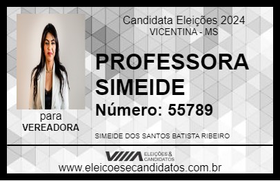 Candidato PROFESSORA SIMEIDE 2024 - VICENTINA - Eleições