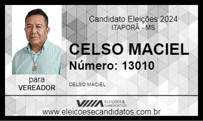 Candidato CELSO MACIEL 2024 - ITAPORÃ - Eleições