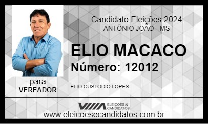 Candidato ELIO MACACO 2024 - ANTÔNIO JOÃO - Eleições