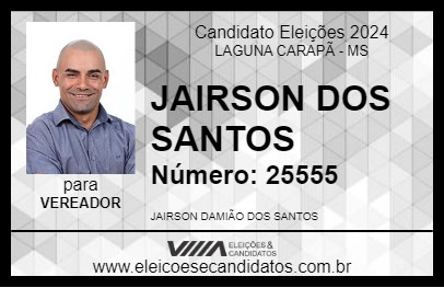 Candidato JAIRSON DOS SANTOS 2024 - LAGUNA CARAPÃ - Eleições