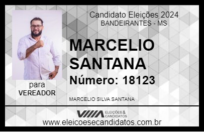 Candidato MARCELIO SANTANA 2024 - BANDEIRANTES - Eleições