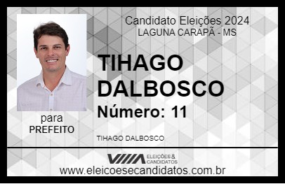 Candidato TIAGO DALBOSCO 2024 - LAGUNA CARAPÃ - Eleições