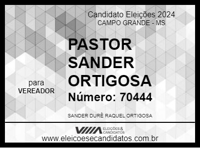 Candidato PASTOR SANDER ORTIGOSA 2024 - CAMPO GRANDE - Eleições