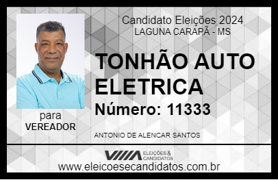 Candidato TONHÃO AUTO ELETRICA 2024 - LAGUNA CARAPÃ - Eleições