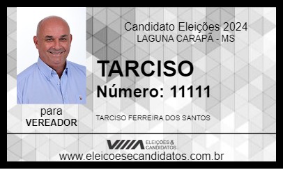 Candidato TARCISO 2024 - LAGUNA CARAPÃ - Eleições