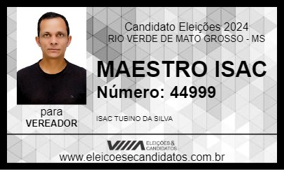 Candidato MAESTRO ISAC 2024 - RIO VERDE DE MATO GROSSO - Eleições