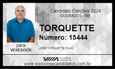 Candidato TORQUETTE 2024 - DOURADOS - Eleições