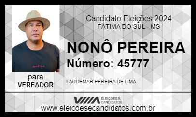 Candidato NONÔ PEREIRA 2024 - FÁTIMA DO SUL - Eleições