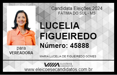 Candidato LUCELIA FIGUEIREDO 2024 - FÁTIMA DO SUL - Eleições