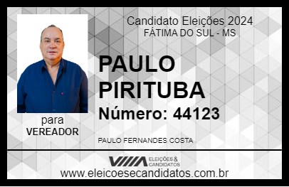 Candidato PAULO PIRITUBA 2024 - FÁTIMA DO SUL - Eleições