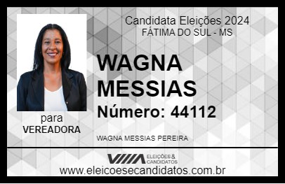 Candidato WAGNA MESSIAS 2024 - FÁTIMA DO SUL - Eleições