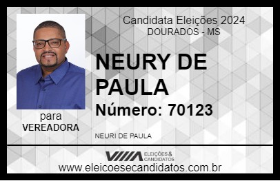 Candidato NEURY DE PAULA 2024 - DOURADOS - Eleições